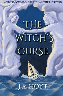 The Witch's Curse by Hoyt, J. a.
