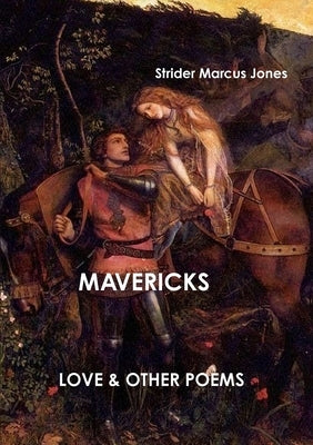 Mavericks by Jones, Strider Marcus