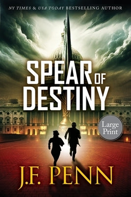 Spear of Destiny by Penn, J. F.