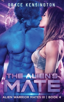 The Alien's Mate by Kensingston, Grace