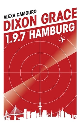 Dixon Grace: 1.9.7 Hamburg by Camouro, Alexa