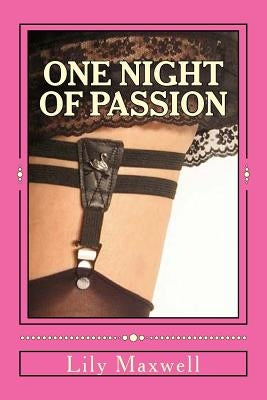 One Night of Passion by Maxwell, Lily