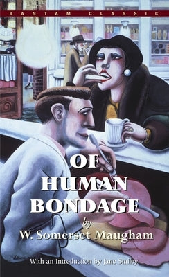 Of Human Bondage by Maugham, W. Somerset