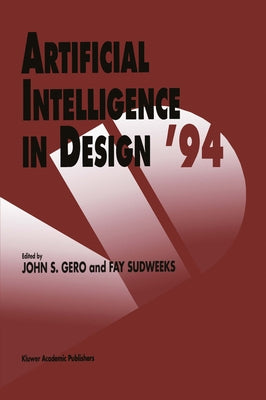 Artificial Intelligence in Design '94 by Gero, J. S.