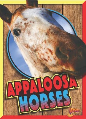 Appaloosa Horses by Noll, Elizabeth