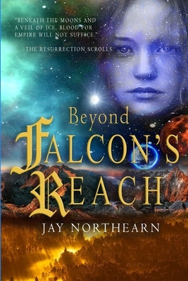 Beyond Falcon's Reach by Northearn, Jay