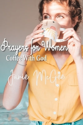 Prayers for Women by McGee, Janie
