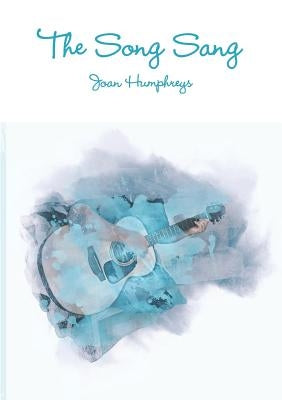 The Song Sang by Humphreys, Joan