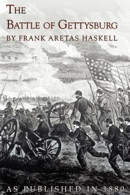 The Battle of Gettysburg by Haskell, Frank Aretas