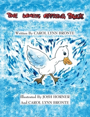 The White Rafting Duck by Bronte, Carol Lynn