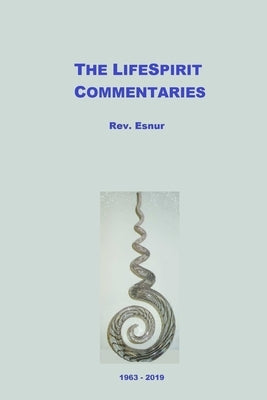 The LifeSpirit Commentaries by Fucetola, Ralph