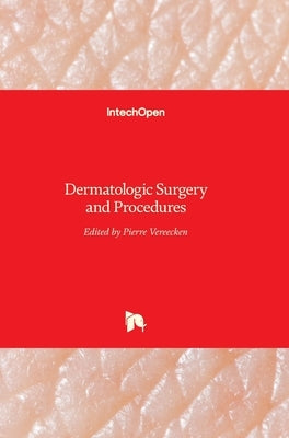 Dermatologic Surgery and Procedures by Vereecken, Pierre