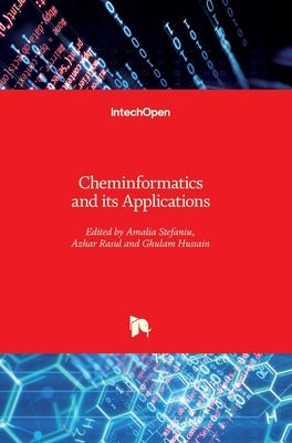 Cheminformatics and its Applications by Stefaniu, Amalia