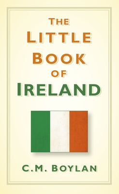 The Little Book of Ireland by Boylan, Ciara