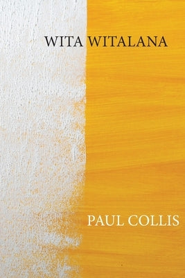 Wita Witalana: (look out over) by Collis, Paul
