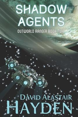 Shadow Agents: The Benevolency Universe by Hayden, David Alastair