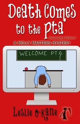 Death Comes to the PTA: Illustrated Edition! by O'Kane, Leslie