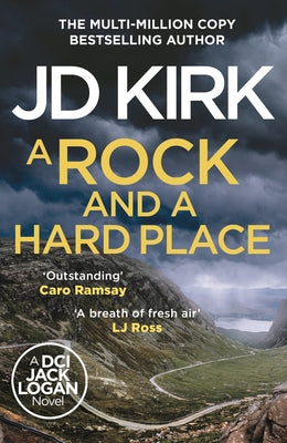 A Rock and a Hard Place by Kirk, JD
