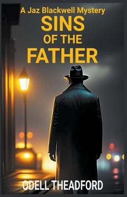 Sins of the Father by Theadford, Odell