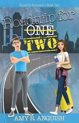Roadtrip for Two by Anguish, Amy R.