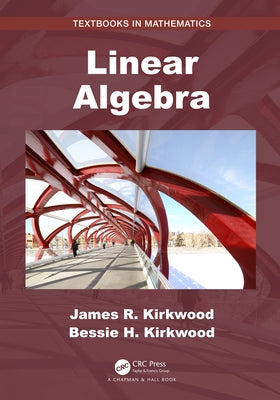 Linear Algebra by Kirkwood, James R.