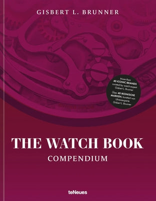 The Watch Book: Compendium by Brunner, Gisbert L.
