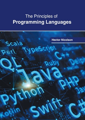 The Principles of Programming Languages by Nicolson, Hector