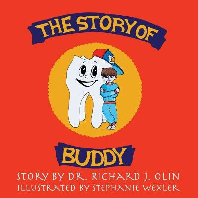 The Story of Buddy by Olin, Richard J.