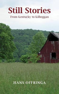 Still Stories: From Kentucky to Kilbeggan by Couple, Whisky