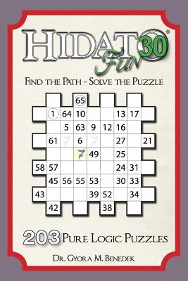 Hidato fun 30: 203 New Logic Puzzles by Benedek, Gyora M.