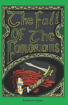 The Fall Of The Fomorians by Haynes, Benjamin