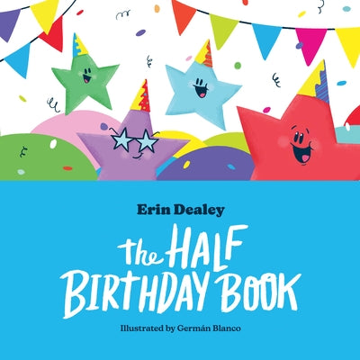The Half Birthday Book by Dealey, Erin