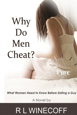 Why Do Men Cheat? by Winecoff, R. L.