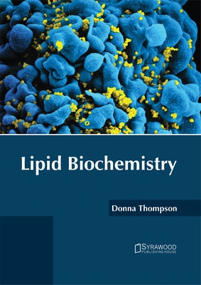 Lipid Biochemistry by Thompson, Donna