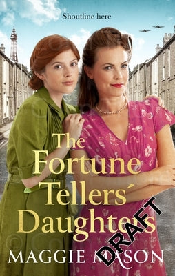 The Fortune Tellers' Daughters by Mason, Maggie