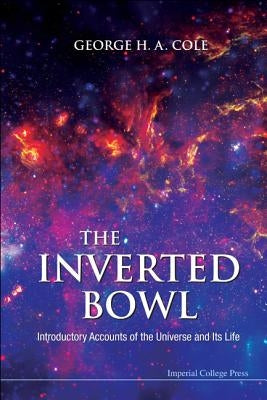 The Inverted Bowl by Cole George H a