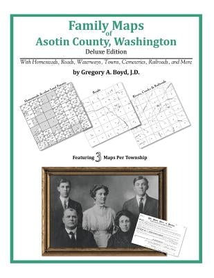 Family Maps of Asotin County, Washington by Boyd J. D., Gregory a.