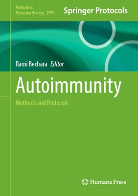Autoimmunity: Methods and Protocols by Bechara, Rami