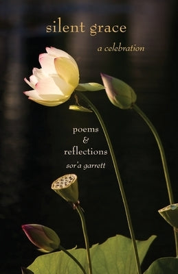 Silent Grace: A Celebration by Franks, Daniel