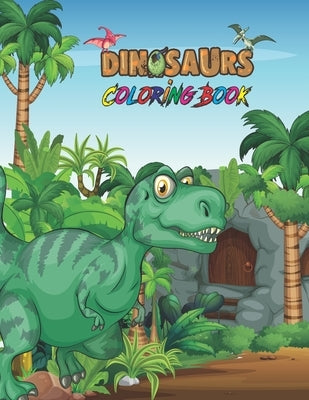 Dinosaur Coloring Book: Coloring Book With Dinosaur Facts, Educational Dinosaur Coloring Books by Publishing House, Ken Warren