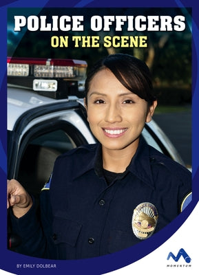 Police Officers on the Scene by Dolbear, Emily