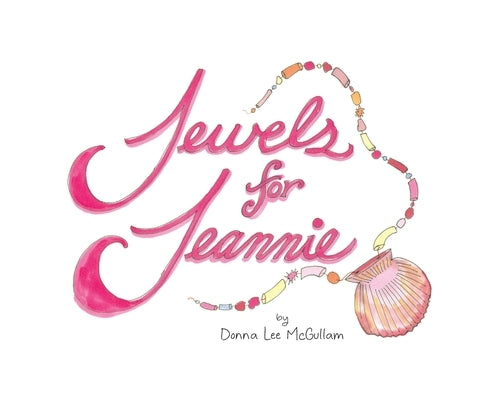 Jewels for Jeannie by McGullam, Donna Lee
