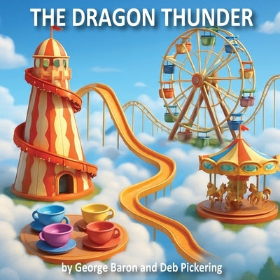 The Dragon Thunder by Pickering, Deb