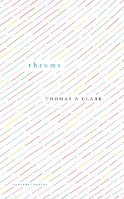 Thrums by Clark, Thomas a.