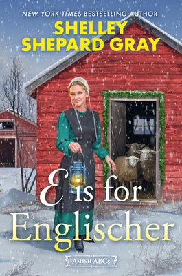 E Is for Englischer by Gray, Shelley Shepard