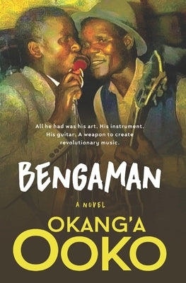 Bengaman by Ooko, Okang'a