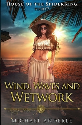 Wind, Waves, and Wetwork by Anderle, Michael