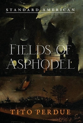 Fields of Asphodel by Perdue, Tito