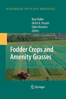 Fodder Crops and Amenity Grasses by Boller, Beat