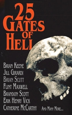 25 Gates of Hell: A Horror Anthology by Burwick, R. L.